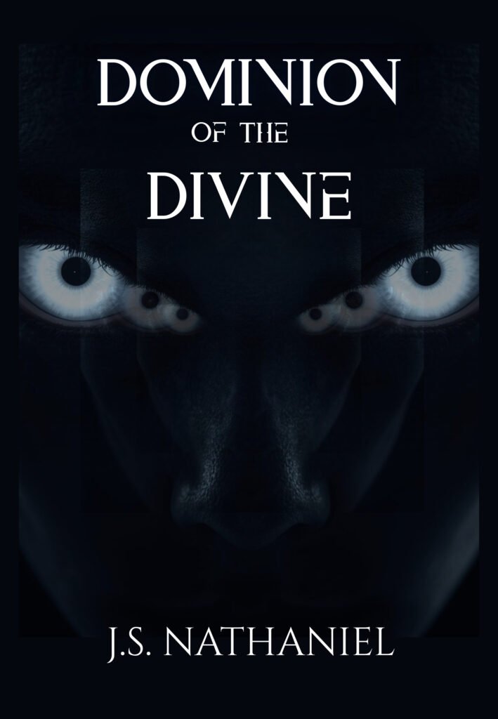 Dominion of the Divine by J.S. Nathaniel | Science Fiction Thriller